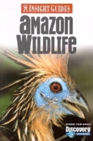 Insight Guide Amazon Wildlife (Insight Guides Amazon Wildlife) 0887296025 Book Cover