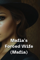 Mafia's Forced Wife (Mafia) B0DRWBG7B2 Book Cover