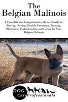 The Belgian Malinois 1539911918 Book Cover