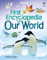 First Encyclopedia of Our World (Usborne First Encyclopaedias) 0794502164 Book Cover