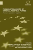 The Europeanization of National Political Parties: Power and Organizational Adaptation 0415479789 Book Cover