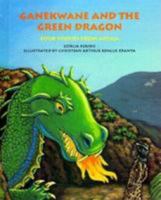 Ganekwane and the Green Dragon: Four Stories from Africa 0807527440 Book Cover