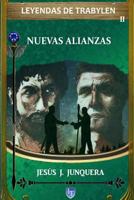Leyendas de Trabylen: Nuevas Alianzas 1976269237 Book Cover