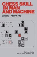 Chess Skill in Man and Machine 0387907904 Book Cover
