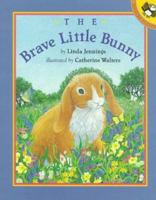 The Brave Little Bunny (Picture Puffins) 0525453644 Book Cover
