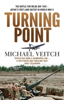 Turning Point: The Battle for Milne Bay 1942 - Japan's first land defeat in World War II 0733648673 Book Cover
