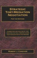 Strategic Tort-Mediation Negotiation 0979729807 Book Cover