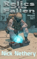 Relics of the Fallen (The Wormwood Archive) B0FMF12GQX Book Cover