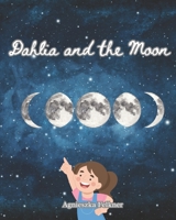 Dahlia and the Moon (Nature Feels with Dahlia) B0FGG6MT75 Book Cover