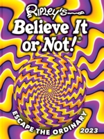 Ripley’s Believe It or Not! 2023 1529136318 Book Cover