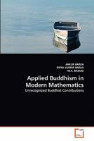 Applied Buddhism in Modern Mathematics: Unrecognized Buddhist Contributions 3639301390 Book Cover