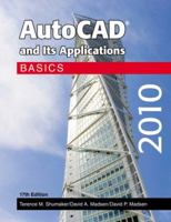 AutoCAD and Its Applications - Basics 2010 1605251615 Book Cover