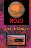 Rojo: Marte, el planeta rojo 1974686388 Book Cover