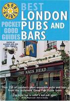 Pocket Good Guide: Best London Pubs and Bars (Pocket Good Guides) 009189669X Book Cover