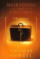 Migrations and Cultures: A World View 046504588X Book Cover