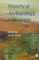 Historical Archaeology in Nigeria 086543610X Book Cover