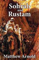 Sohrab and Rustum 1479417297 Book Cover