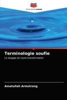 Terminologie soufie: Le langage de l'auto-transformation 620320692X Book Cover