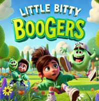Little Bitty Boogers B0DVH73DMG Book Cover
