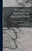 The Nazca Pottery Of Ancient Peru 101581395X Book Cover