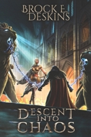 Descent Into Chaos: The Sorcerer's Rebirth book 2 (The Sorcerer's Path) B08DC5YHSG Book Cover