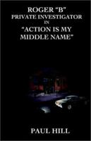 Roger "B" Private Investigator 1593300298 Book Cover