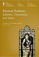Mystical Tradition: Judaism, Christianity, and Islam 1598034650 Book Cover
