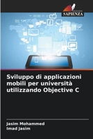 Sviluppo di applicazioni mobili per università utilizzando Objective C 6209100996 Book Cover