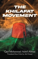 The Khilafat Movement B0BQJ8NKK8 Book Cover