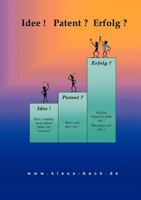 Idee! Patent? Erfolg? 3831112479 Book Cover