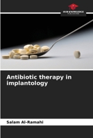 Antibiotic therapy in implantology 6209631045 Book Cover