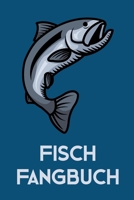 Fisch Fangbuch: mit 2 Seiten für jeden Tag und Platz zur Eintragung von Schonzeiten (German Edition) 1694834433 Book Cover