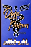 The Dose Makes the Poison 196967704X Book Cover