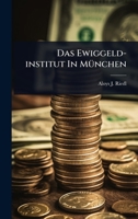 Das Ewiggeld-institut In MÃ1/4nchen 1024498794 Book Cover
