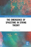 The Emergence of Spacetime in String Theory 1032177926 Book Cover