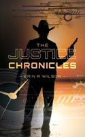 The Justice Chronicles 0692167625 Book Cover