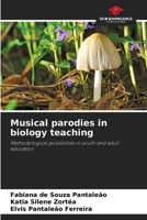 Musical parodies in biology teaching 6208595959 Book Cover