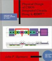 Physical Design of CMOS Integrated Circuits Using L-Edit 0534943268 Book Cover