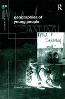 Geographies of Young People: The Morally Contested Spaces of Identity (Critical Geographies) 0415223954 Book Cover