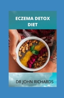Eczema Detox Diet: Diet for Eliminating Skin Inflammation B08924D4JL Book Cover
