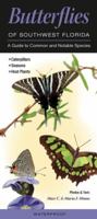 Butterflies of Southwest Florida: A Guide to Common & Notable Species 0982551673 Book Cover
