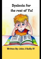 Dyslexia for the rest of Ya! B0BYR861HD Book Cover