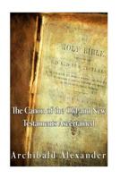 The Canon of the Old and New Testament Ascertained; 1535326174 Book Cover