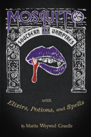 Mosquito II – Southern Vampires: with Elixirs, Potions, and Spells 1455628689 Book Cover