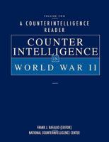 A Counterintelligence Reader, Volume II: Counterintelligence in World War II 1780395361 Book Cover