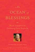 An Ocean of Blessings: Heart Teachings of Drubwang Penor Rinpoche 1559394692 Book Cover