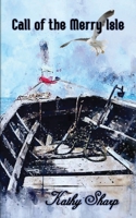 Call of the Merry Isle 1914071727 Book Cover