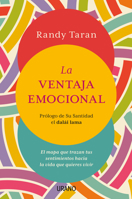 La ventaja emocional: El mapa que trazan tus sentimientos hacia la vida que quieres vivir 8416720894 Book Cover