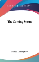 The Coming Storm 1163275492 Book Cover