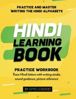 PRACTICE AND MASTER WRITING THE HINDI ALPHABETS : HINDI LEARNING BOOK 8194200512 Book Cover